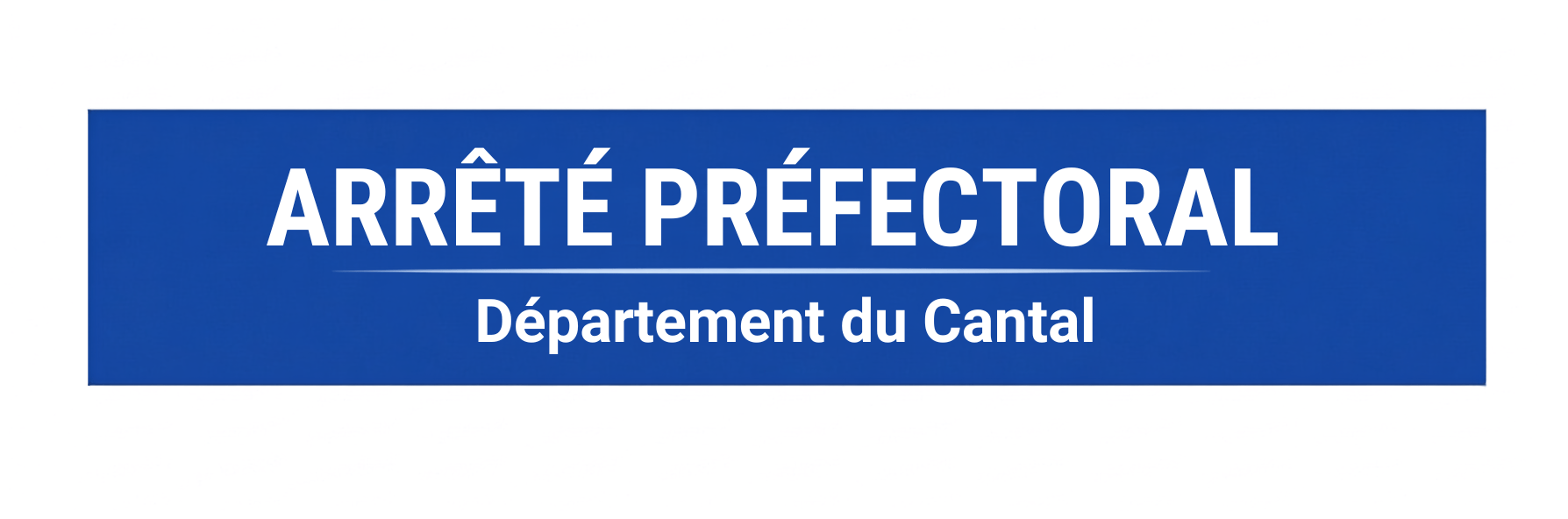 Arrêté PRÉFECTORAL